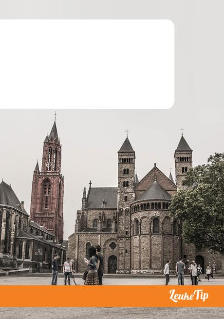 Maastricht 15 tips bezienswaardigheden cultuur historisch