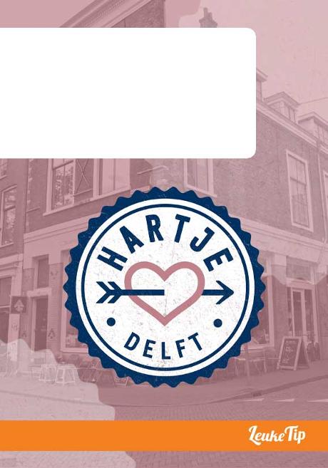 Hartje Delft unieke winkels koffie lunch historie centrum